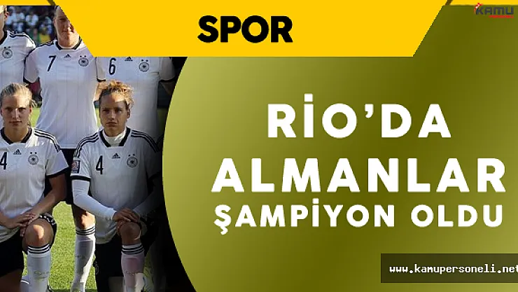 2016 Rio Olimpiyat Oyunları Kadınlar Futbol Şampiyonu Almanya Oldu