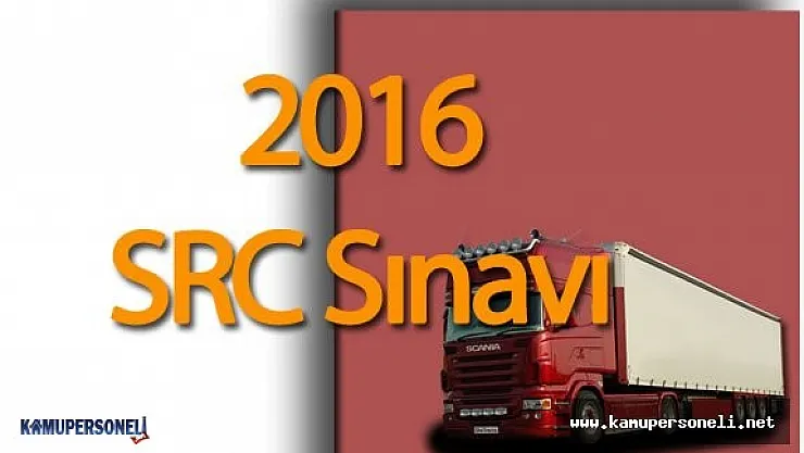 2016 SRC Sınavı Hakkında Herşey ( SRC Sınav Başvuruları, Yorumları, Soruları ve Cevapları)