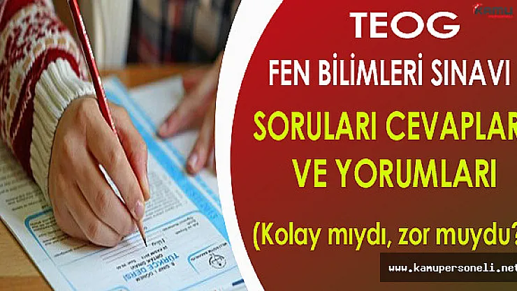 2016 TEOG 1.Dönem Fen Bilimleri Soruları, Cevapları ve Yorumları (Kolay mıydı, zor muydu?)