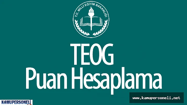 2016 TEOG Puan Hesaplama ( YEP Nedir? , Ortak Sınavlar Ortalaması Nasıl Alınır? )