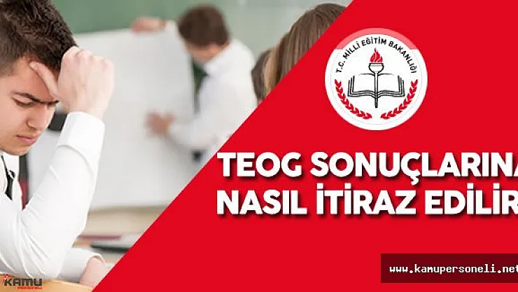 2016 TEOG Sonuçları için Nasıl İtiraz Edilir? İtirazlar Nereden Yapılır?