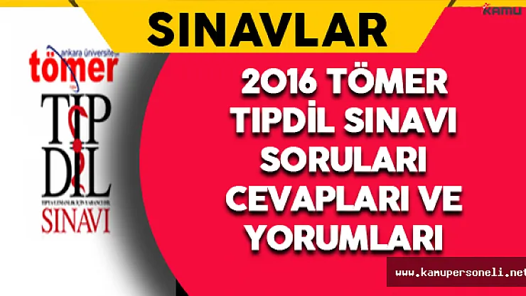 2016 TÖMER TIPDİL Sınavı Soruları, Cevapları ve Yorumları 27 Ağustos
