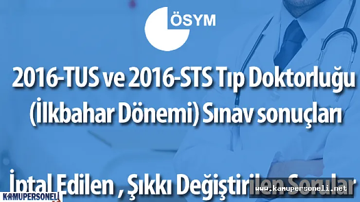 2016 TUS ve 2016 STS  Sınav Sonuçları Açıklandı