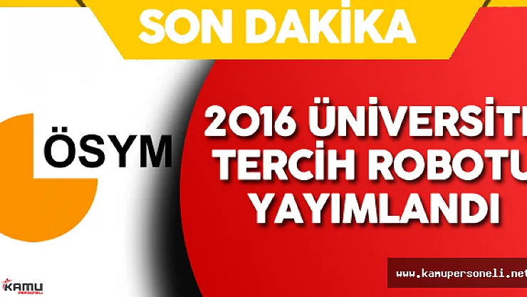 2016 Üniversite Tercih Robotu ! 2016-ÖSYS Tercih Robotu