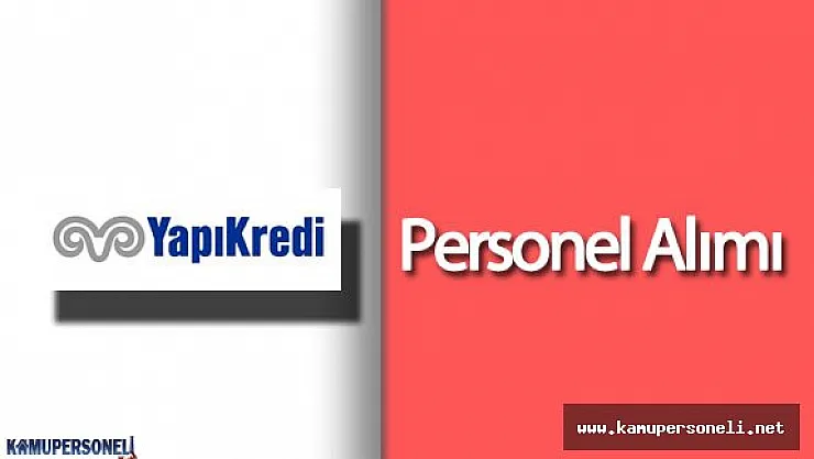 2016 Yapı Kredi Personel Alımı