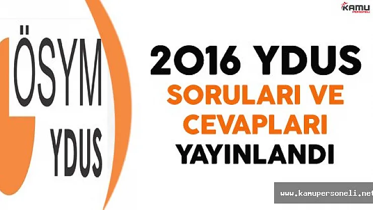 2016 YDUS Soru ve Cevapları Yayınlandı