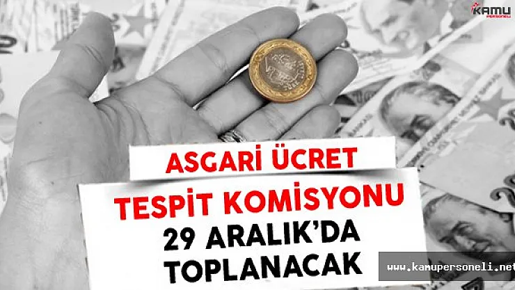 2017 Asgari Ücret Son Komisyon Toplantısında Belli Olacak (Komisyon Ne Zaman Toplanacak?)