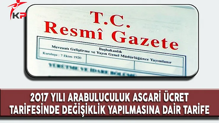 2017 Yılı Arabuluculuk Asgari Ücret Tarifesinde Değişiklik Yapılmasına Dair Tarife