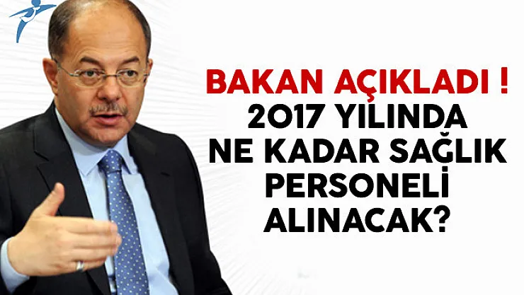 2017 yılında ne kadar sağlık personeli alınacak?