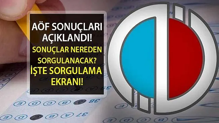 2019 AÖF Sınav Sonuçları Açıklandı! 13 - 14 Nisan Açıköğretim Sınav Sonuçları Açıklandı mı? AÖF Sonuçları Sorgulama Nasıl Yapılır?