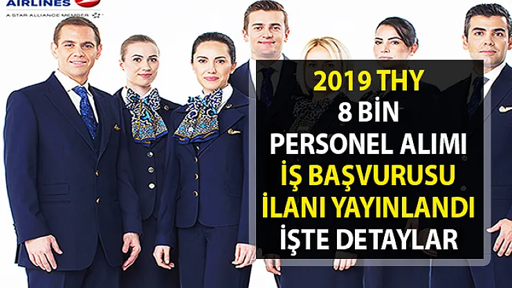 2019 THY personel alımı başvuru ilanı yayımlandı!