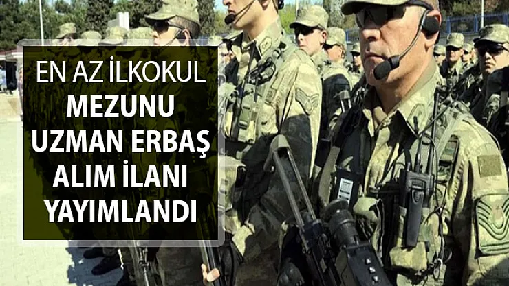 2019 Uzman Erbaş Alımı Başvuruları Nasıl Yapılacak? En Az İlkokul Mezunu