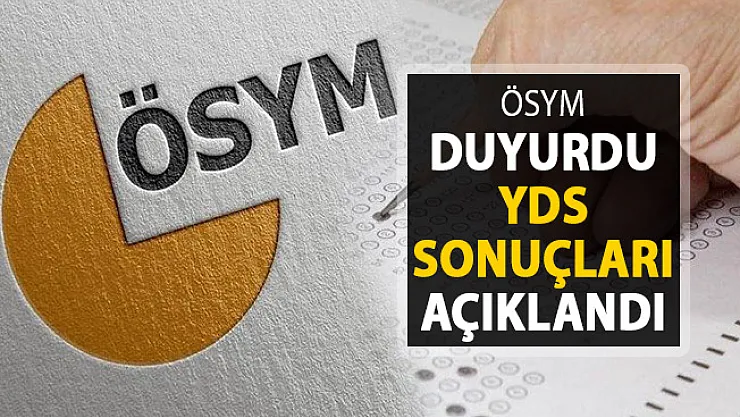 2019 YDS Sınav Sonuçları ÖSYM Tarafından Açıklandı