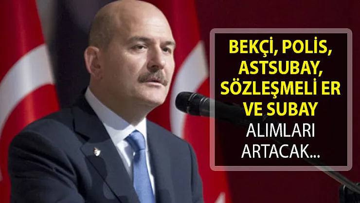 2019 Yılı İçerisinde Bekçi, Polis, Astsubay, Sözleşmeli Er ve Subay Alımlarında Artış Yapılacak!