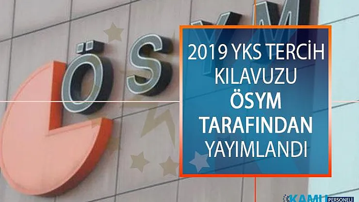 2019 YKS Tercih Kılavuzu ÖSYM Tarafından Yayımlandı!