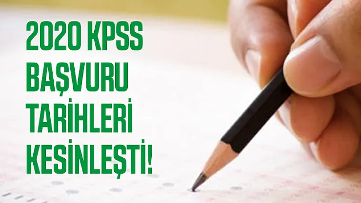 2020 KPSS başvuru tarihleri kesinleşti! KPSS Lise, Önlisans ve Lisans sınavı ne zaman yapılacak?