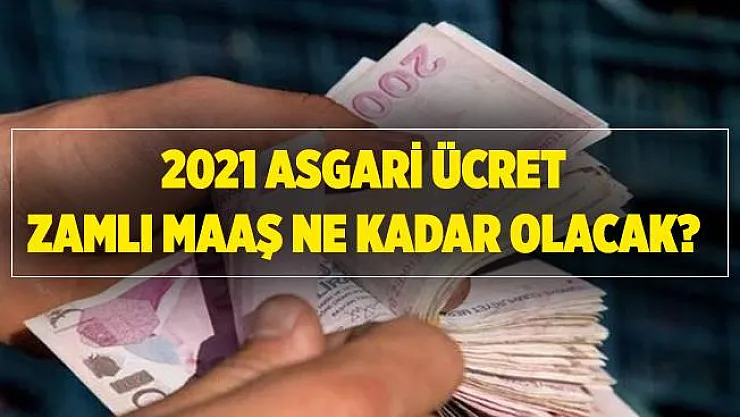 2021 asgari ücret ne kadar olacak? 2021 Ocak Asgari ücret ve AGİ'ye ne kadar zam gelecek?