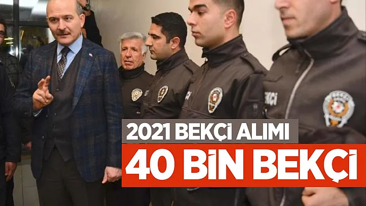2021 Bekçi alım hakkında Bakan Soylu açıklaması! 2021 Bekçi alım tarihi