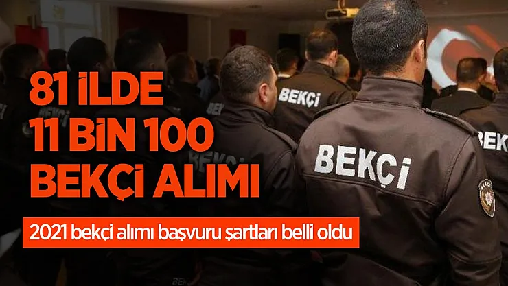 2021 Bekçi alımı başvuru şartları belli oldu! 2021 bekçi alımı ne zaman?