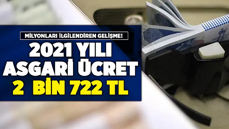 2021 yılı asgari ücret için kritik gelişme! En az 2 bin 722 lira senaryosu