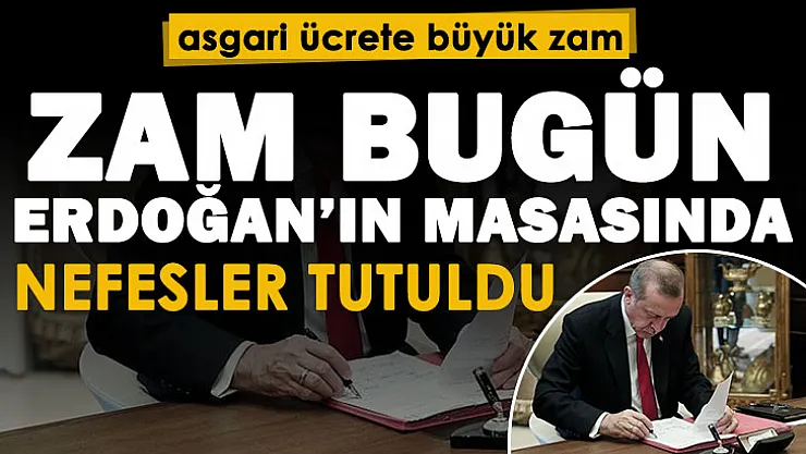 2022 asgari ücret için sevindiren bir haber daha geldi! Büyük zam bugün Cumhurbaşkanı Erdoğan'ın masasında: Nefesler tutuldu, karar bekleniyor
