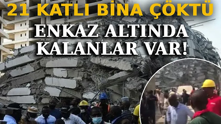 21 Katlı Bina Çöktü: Enkaz Altında Kalanlar Var!
