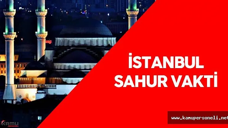 24 Haziran 2016 İstanbul Sahur Vakti - En Güzel Sahur Duası