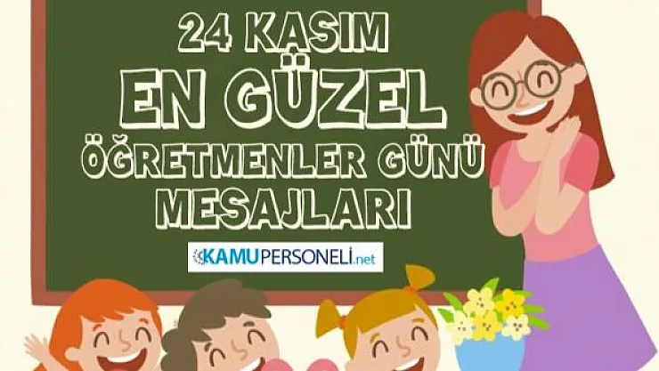 24 Kasım öğretmenler günü en güzel kısa mesajlar! Öğretmene yazılan en güzel mektup örnekleri