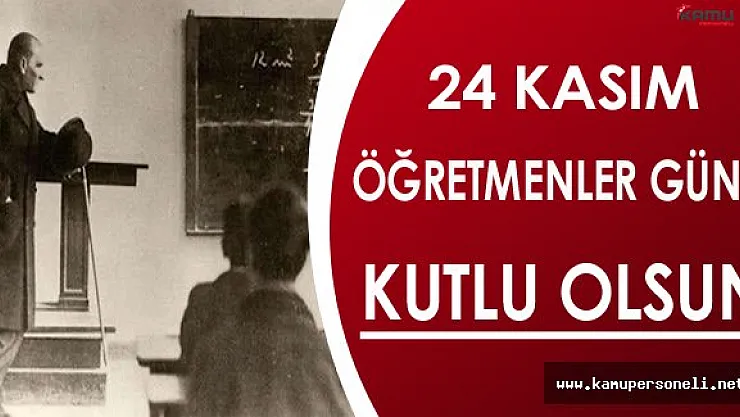 24 Kasım Öğretmenler Günü Kutlu Olsun