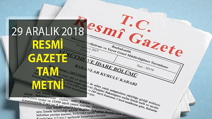 29 Aralık 2018 Resmi Gazete Tam Metni