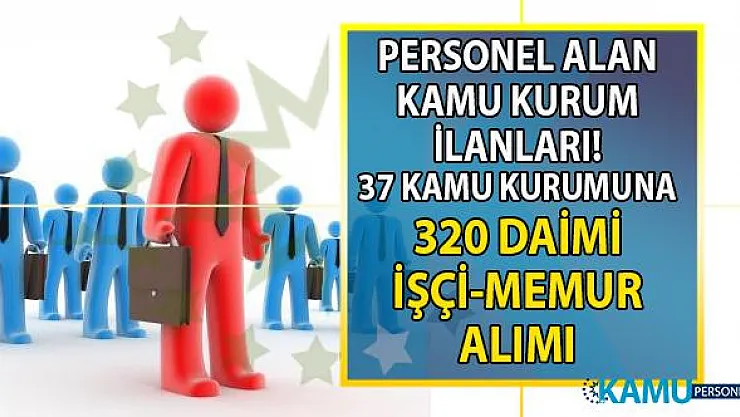30 Ağustos İŞKUR kamu ilanları ve 37 kuruma KPSS Şartsız 320 personel alımı