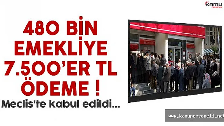 30 yıldan fazla çalışan 480 bin emekliye farklar ödenecek