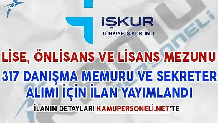 317 Danışma Memuru ve Sekreter Alımı İçin İlan Yayımlandı