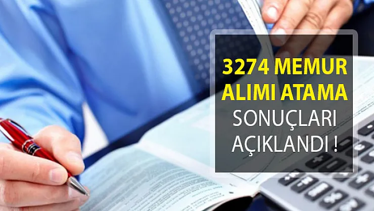 3274 Memur Alımı Atama Sonuçları Açıklandı!