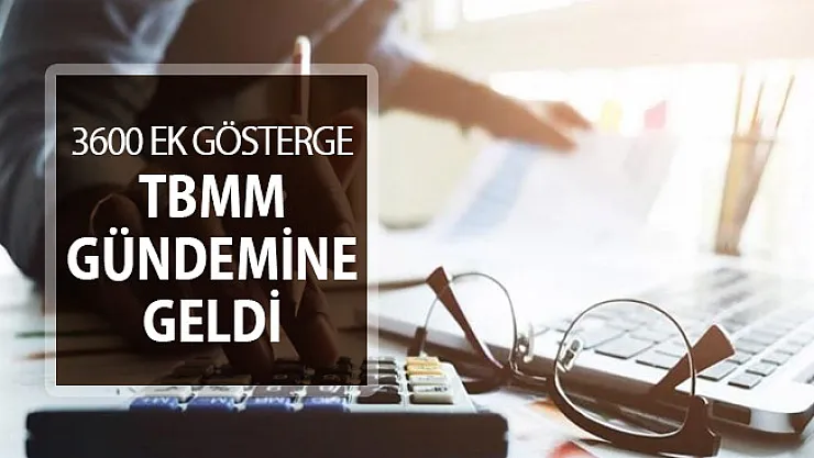 3600 Ek Gösterge Düzenlemesi Mecliste