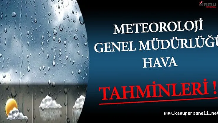 4 Aralık 2016 Tarihli Meteoroloji Genel Müdürlüğü Hava Tahminleri