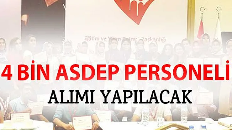 4 Bin ASDEP Personeli Alımı Yapılacak! İlanın 2018 Sona Ermeden Yayımlanması Bekleniyor