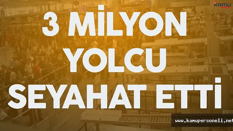 4 Havalimanı Kurban Bayramı'nda 3 Milyon Kişi Ağırladı