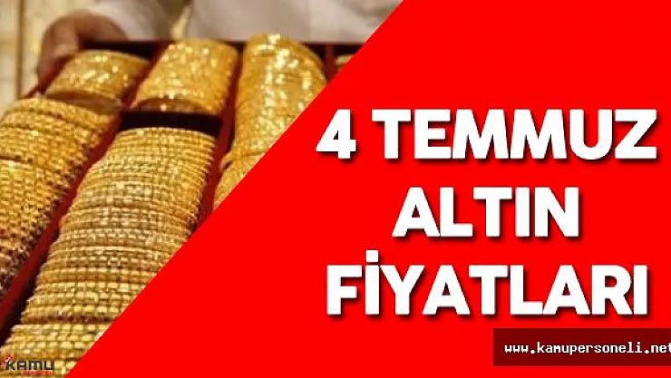 4 Temmuz Çeyrek ve Tam Altın Fiyatları ( Altının Gram Fiyatı Ne Kadar Oldu?)