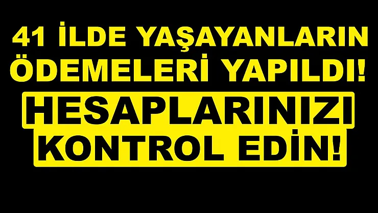 41 il için evde bakım maaşı ödemesi yapıldı! Evde bakım maaşı yatan iller listesi