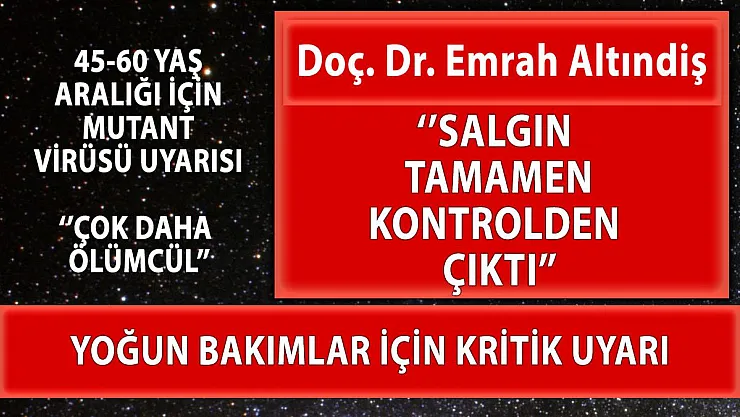 45-60 yaş aralığı için mutant virüsü uyarısı! Çok daha ölümcül