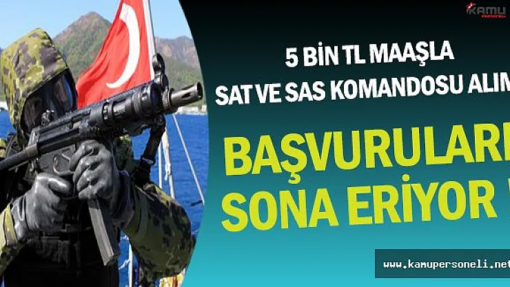 5 Bin TL Maaşla SAT ve SAS Komandosu Alımında Son Günler !
