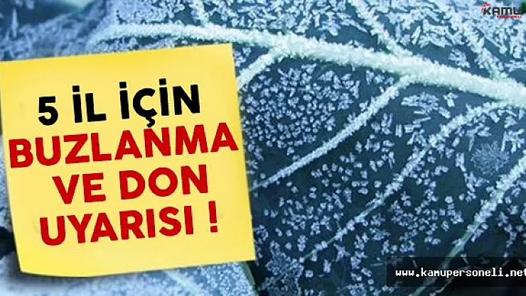 5 il için buzlanma ve don uyarısı yapıldı