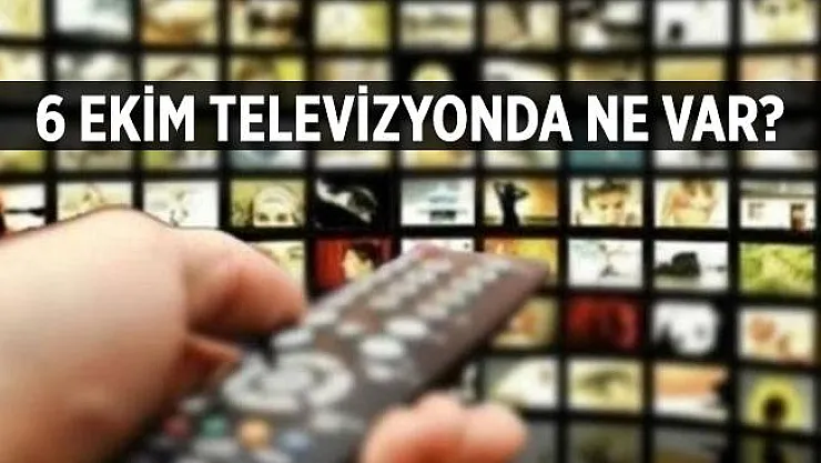 6 Ekim tv yayın akışı! 6 Ekim 2020 Salı yayın akışı! Televizyonda ne var? Kanal D, Show TV, FOX TV, Star TV, TV8, ATV yayın akışı