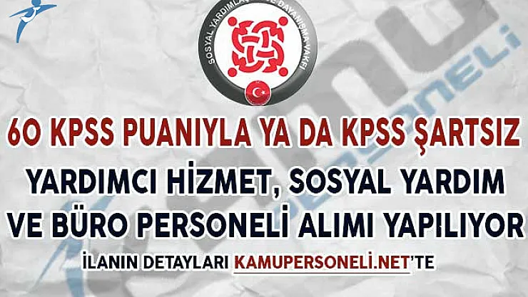 60 KPSS Puanıyla SYDV'ler Yardımcı Hizmet, Sosyal Yardım ve Büro Personeli Alımı Yapıyorlar