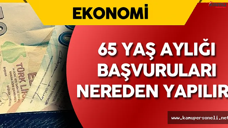 65 Yaş Aylığı Düzenlemesi İle 1 Milyon Kişi Maaş Alacak