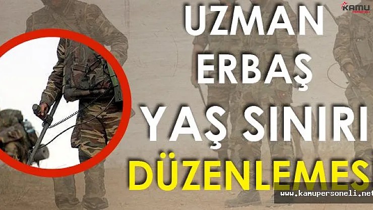 676 Sayılı KHK ile Uzman Erbaşlar için Yaş Sınırı Düzenlemesi