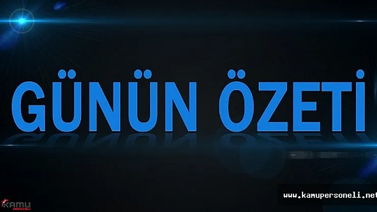 7 Mayıs Cumartesi Gündem Başlıkları
