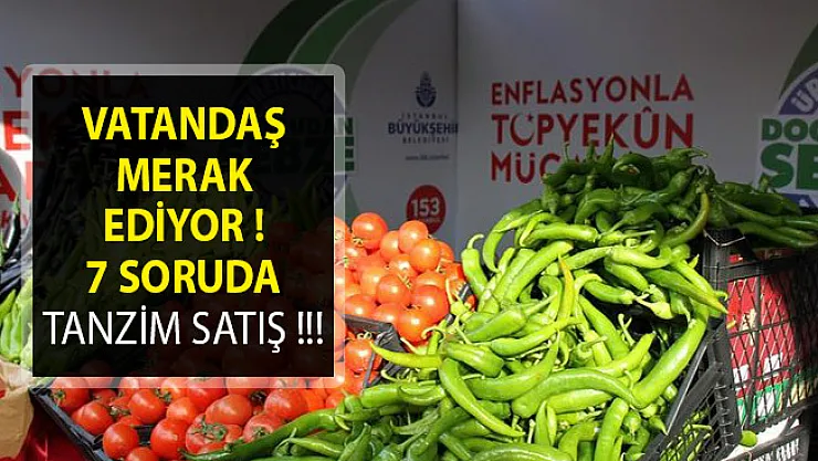 7 Soruda Tanzim Satış! Tanzim Satış Nedir ve Ne Zamana Kadar Devam Edecek?