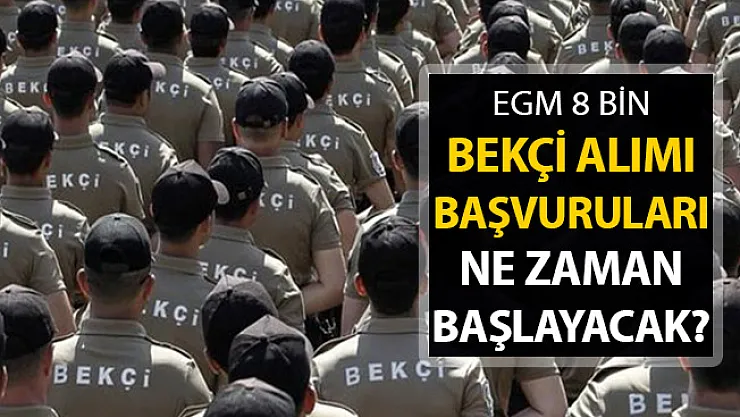 8 Bin Bekçi Alımı Yapılacak? Genel Şartlar Neler? Başvuru Tarihleri Belli Oldu Mu?